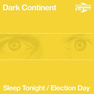 Sleep Tonight / Election Day
