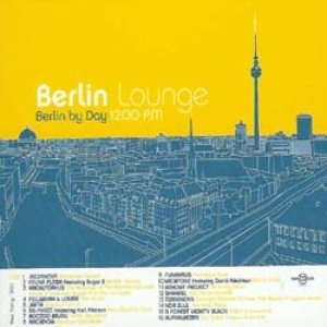 Berlin Lounge - Berlin by Day 12.00 PM