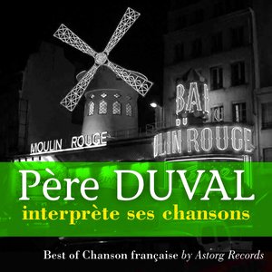 Le Père Duval interprète ses chansons