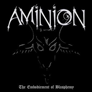 The Embodiment of Blasphemy Anniversary Edition