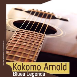 Blues Legends: Kokomo Arnold