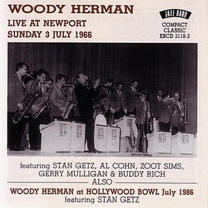 Woody Herman Live At Newport 1966 / Hollywood Bowl 1986