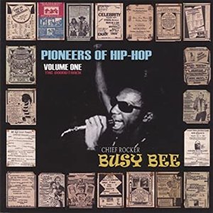 Pioneers Of Hip-hop - Vol One