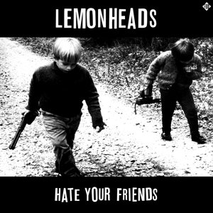 Hate Your Friends (Deluxe)