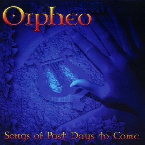 Songs Of Past Days To Come