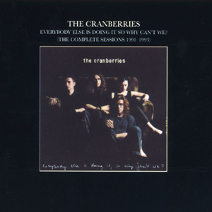 The Cranberries - Everybody Else Is Doing It So Why Can