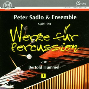 Berthold Hummel: Werke für Percussion