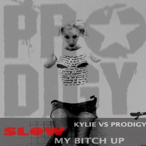 Image for 'Kylie vs Prodigy - Slow my bitch up'