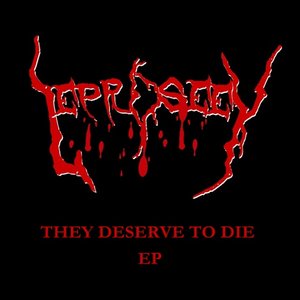 Zdjęcia dla 'They Deserve to Die EP'