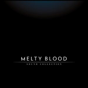 MELTY BLOOD SOUND COLLECTION