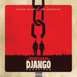 Изображение для 'Quentin Tarantino’s Django Unchained Original Motion Picture Soundtrack'