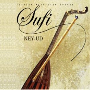 Sufi - Ney - Ud