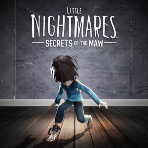 Little Nightmares: Secrets of the Maw (Original Game Soundtrack)