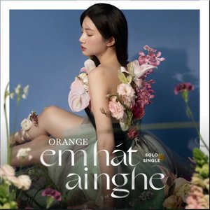 Em Hát Ai Nghe - Single