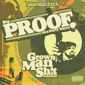 Big Proof - Grown Man Sh!t
