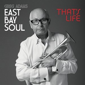 East Bay Soul That's Life