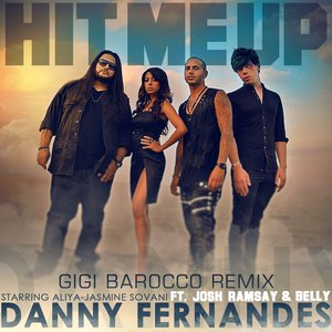 Hit Me Up (Gigi Barocco Remix) [feat. Josh Ramsay & Belly] - Single