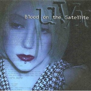 'Blood on the Satellite'の画像