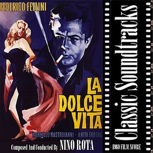 Classic Soundtracks: La Dolce Vita (1960 Film Score)