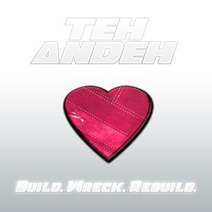 Build. Wreck. repeat.