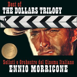 Ennio Morricone – Best of the Dollars Trilogy – Critic's Choice