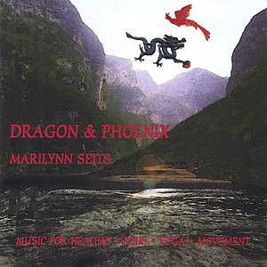 Dragon & Phoenix: Music for Massage, Yoga, Tai Chi & Feng Shui