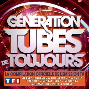 Génération Tubes De Toujours
