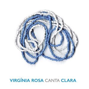 Virgínia Rosa Canta Clara