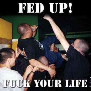 Fuck Your Life