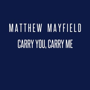 Carry You, Carry Me