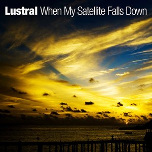 When My Satellite Falls Down (Alternative Mixes)