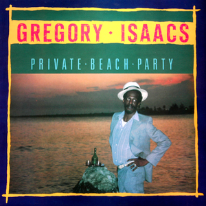 Gregory Isaacs - Private Beach Party by Gregory Isaacs - Ras Portraits - HQ Music Video Lyrics - Zortam Music