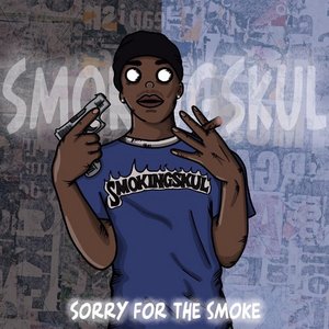 Sorry for the Smoke