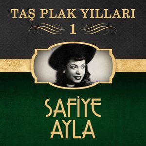 Safiye Ayla, No.1