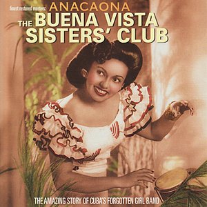 The Amazing Story of Cuba's Forgotten Girl Band