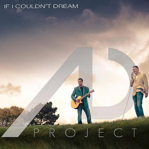 Image for 'ADProject: If I Couldn't Dream'