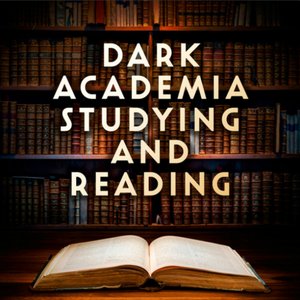 Dark Academia Studying and Reading