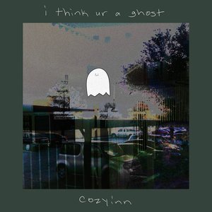 I Think You’re a Ghost