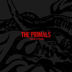 THE PRIMALS - Beyond the Shadow - EP