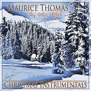 Oh, Holy Night - Christmas Instrumentals