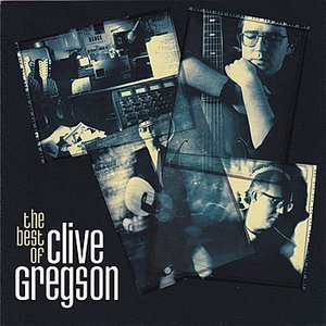 The Best Of Clive Gregson