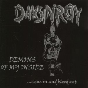Demons Of My Inside ...Come In And Bleed Out