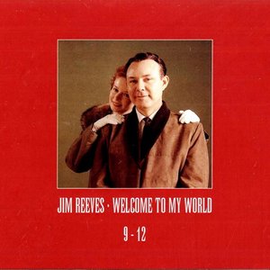 Jim Reeves - Welcome To My World - Disc 09 - Zortam Music