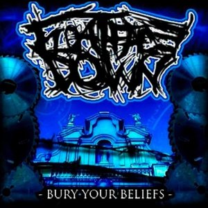 Bury Your Beliefs [Explicit]
