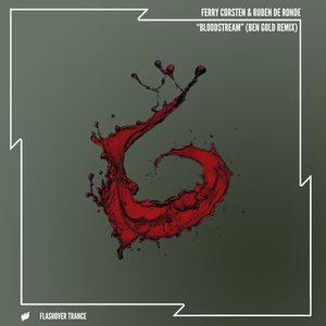 Bloodstream (Ben Gold Remix) [Remixes] - Single