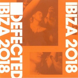 Defected Ibiza 2018 (Mixed)