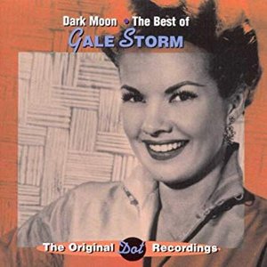 Dark Moon: The Best of Gale Storm
