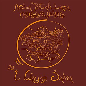 Music Composition by I Wayan Sadra: Bola Telah Lama Menggelinding - Single