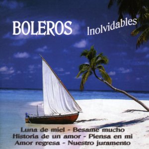 Boleros Inolvidables