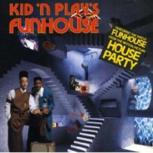 Kid 'n Play's Funhouse